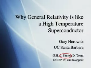 Why General Relativity is like a High Temperature Superconductor