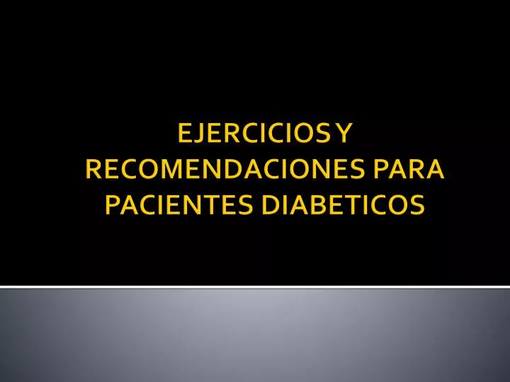 ejercicios y recomendaciones para pacientes diabeticos