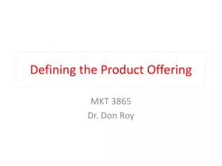 Defining the Product Offering
