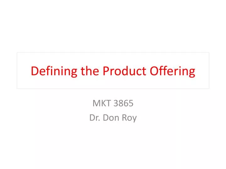 defining the product offering