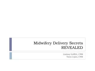 Midwifery Delivery Secrets REVEALED
