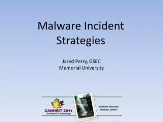 Malware Incident Strategies