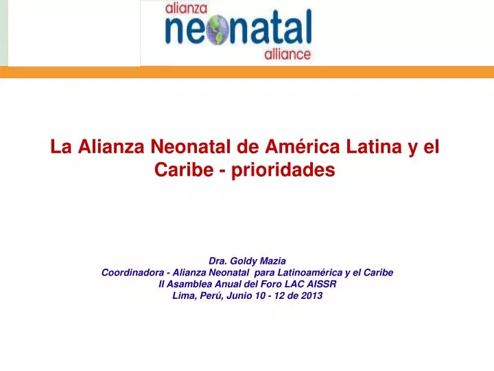 la alianza neonatal de am rica latina y el caribe prioridades
