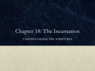 Chapter 18: The Incarnation