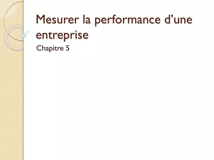 mesurer la performance d une entreprise