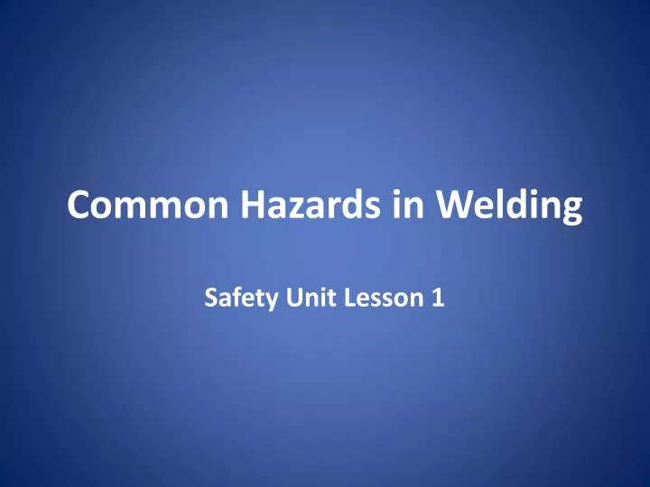 common hazards in welding