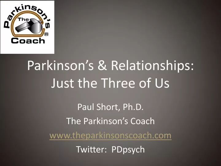 parkinson s relationships just the three of us