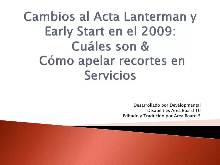 cambios al acta lanterman y early start en el 2009 cu les son c mo apelar recortes en servicios