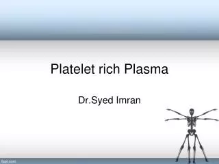 Platelet rich Plasma