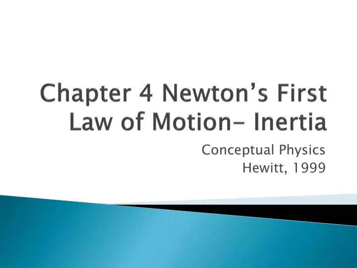 chapter 4 newton s first law of motion inertia