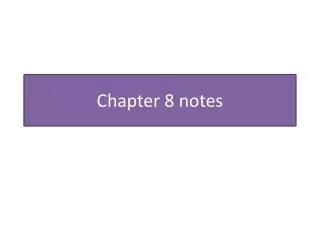 Chapter 8 notes