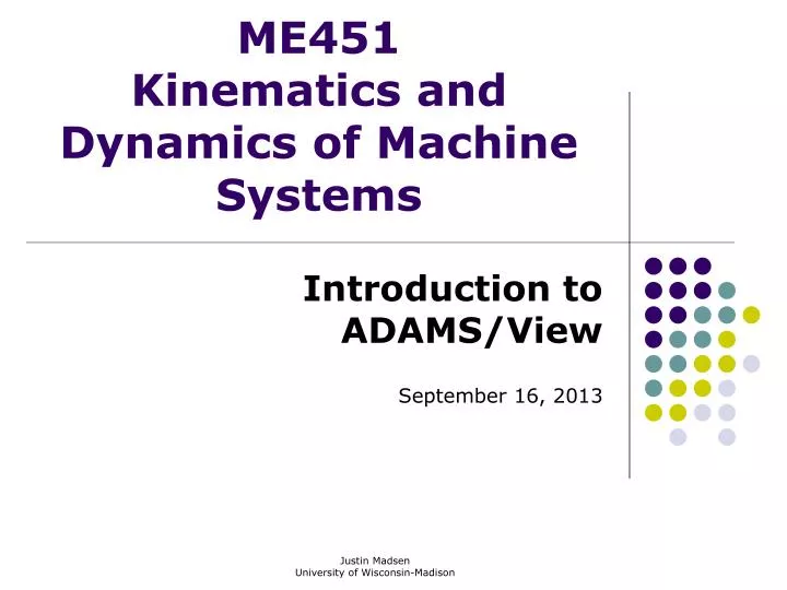 me451 kinematics and dynamics of machine systems