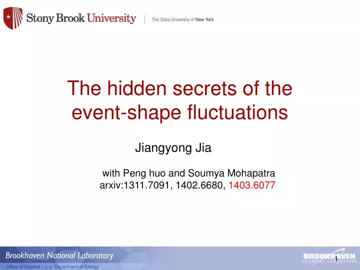the hidden secrets of the event shape fluctuations