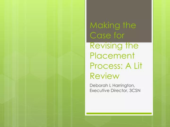 making the case for revising the placement process a lit review