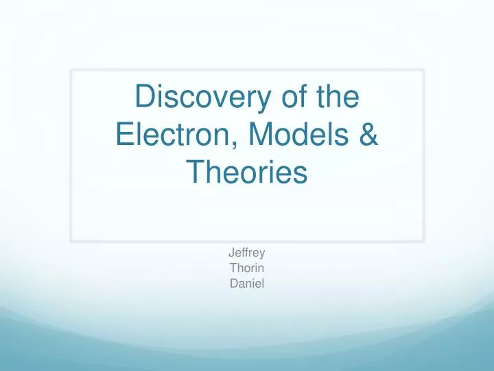 discovery of the electron models theories