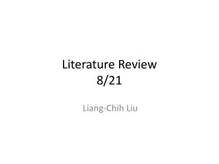 Literature Review 8/21