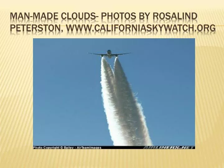 man made clouds photos by rosalind peterston www californiaskywatch org