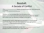 Baseball: A Decade of Conflict - slide 1