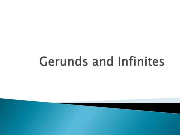 gerunds and infinites