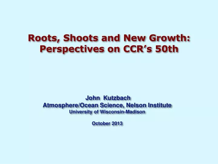 roots shoots and new growth perspectives on ccr s 50th