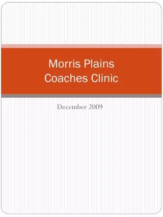 Morris Plains Coaches C l inic