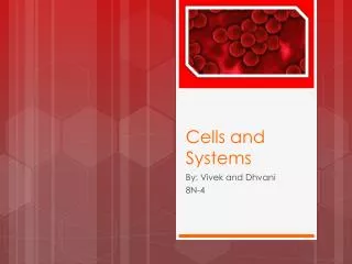 Cells and Systems
