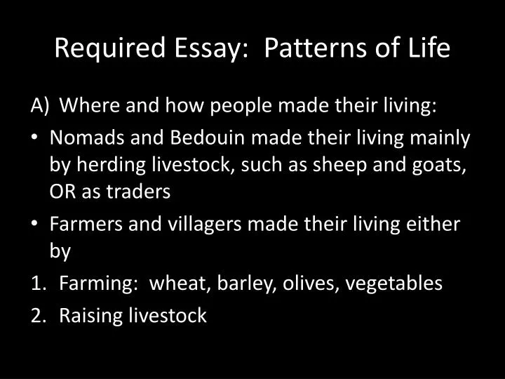 required essay patterns of life