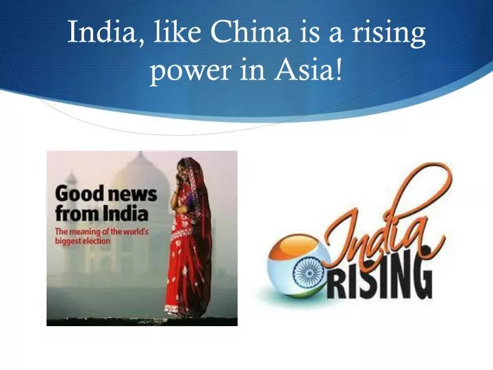 india like china is a rising power in asia