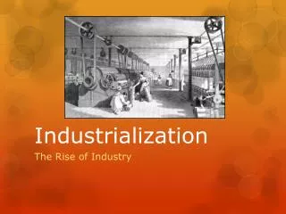 Industrialization