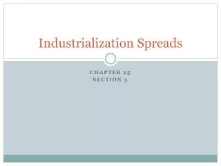 Industrialization Spreads