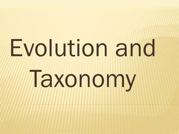 evolution and taxonomy