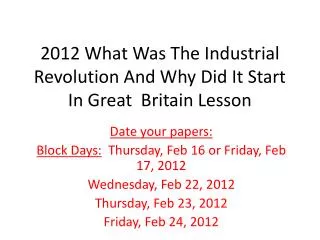 2012 What Was The Industrial Revolution And Why Did It Start In Great Britain Lesson