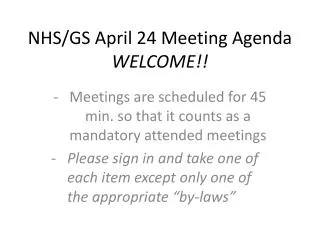 NHS/GS April 24 Meeting Agenda WELCOME!!