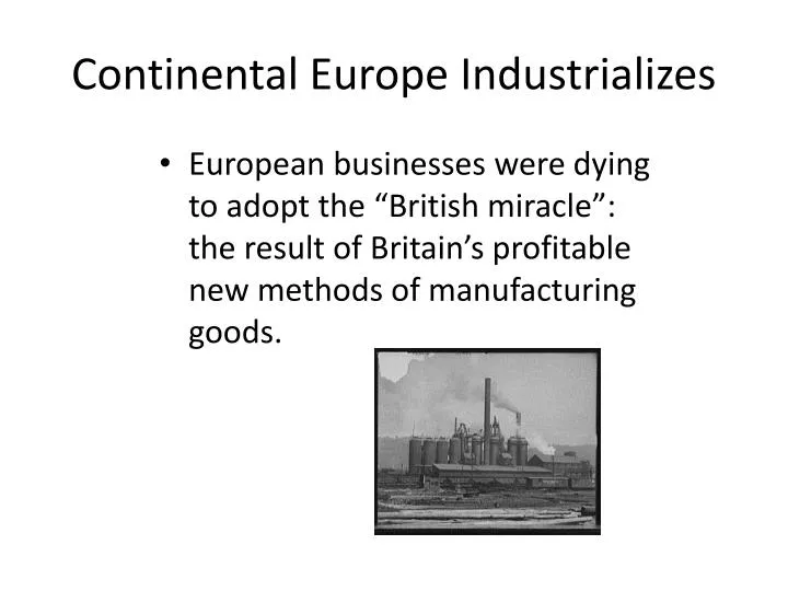 continental europe industrializes