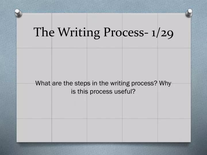 the writing process 1 29