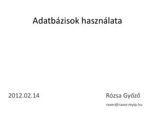 adatb zisok haszn lata
