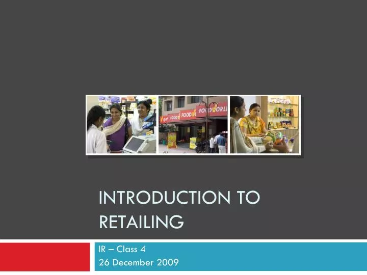 introduction to retailing