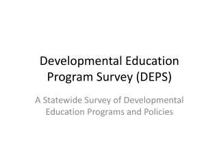 Developmental Education Program Survey (DEPS)