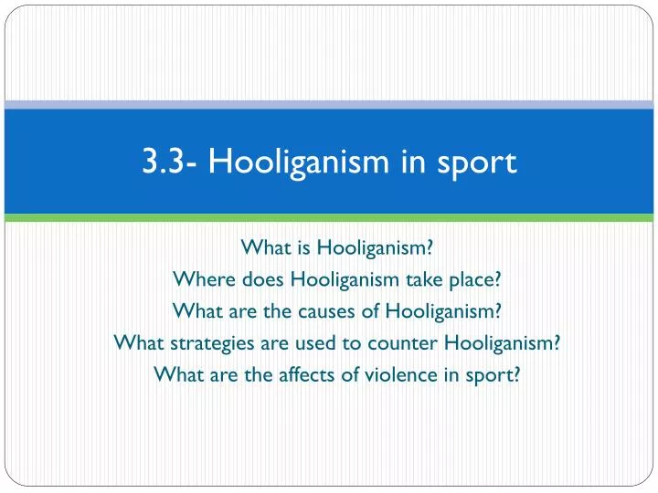 3 3 hooliganism in sport