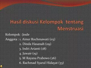 Hasil diskusi Kelompok tentang Menstruasi