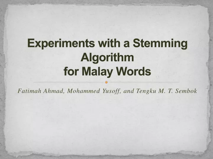 experiments with a stemming algorithm for malay words
