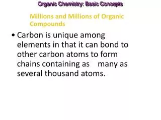 Millions and Millions of Organic Compounds