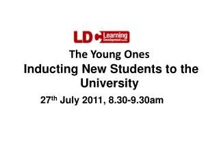 The Young Ones Inducting New Students to the University