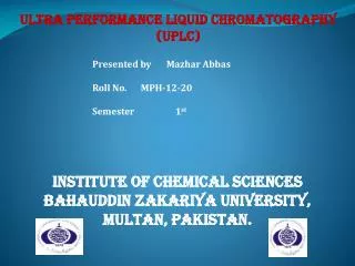 Ultra Performance Liquid Chromatography (UPLC)
