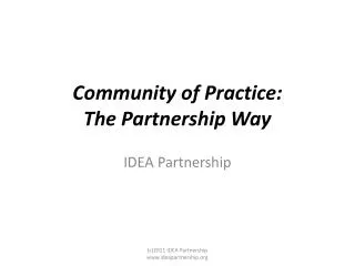 Community of Practice: The Partnership Way