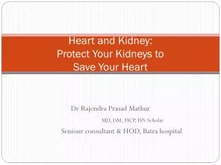 Heart and Kidney: Protect Your Kidneys to Save Your Heart