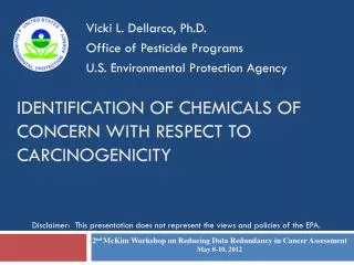 Identification of Chemicals of Concern with respect to Carcinogenicity