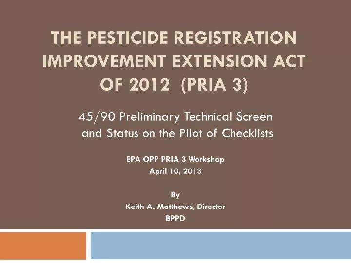 the pesticide registration improvement extension act of 2012 pria 3