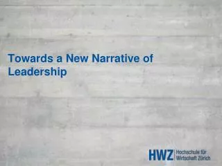 Towards a N ew Narrative of Leadership