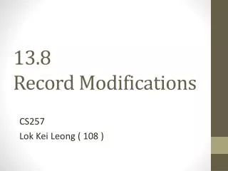 13.8 Record Modifications